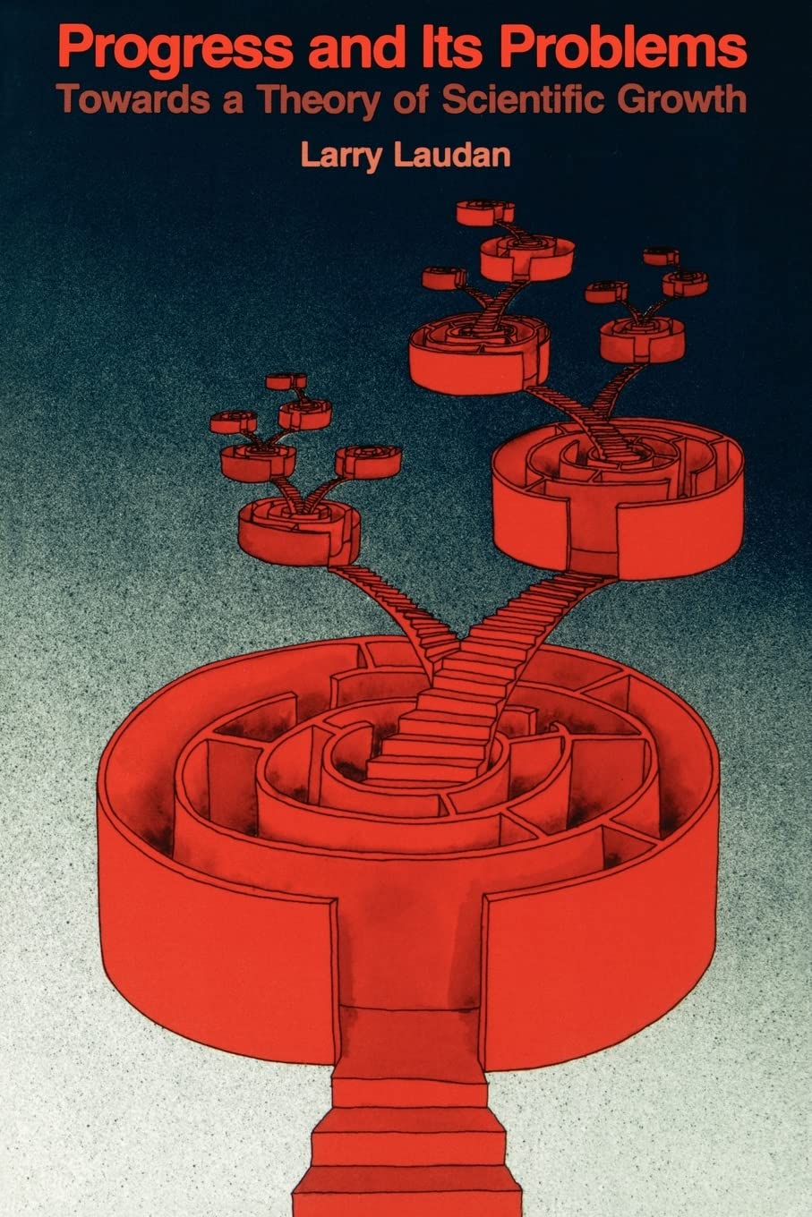 Progress and Its Problems: Towards a Theory of Scientific Growth,New
