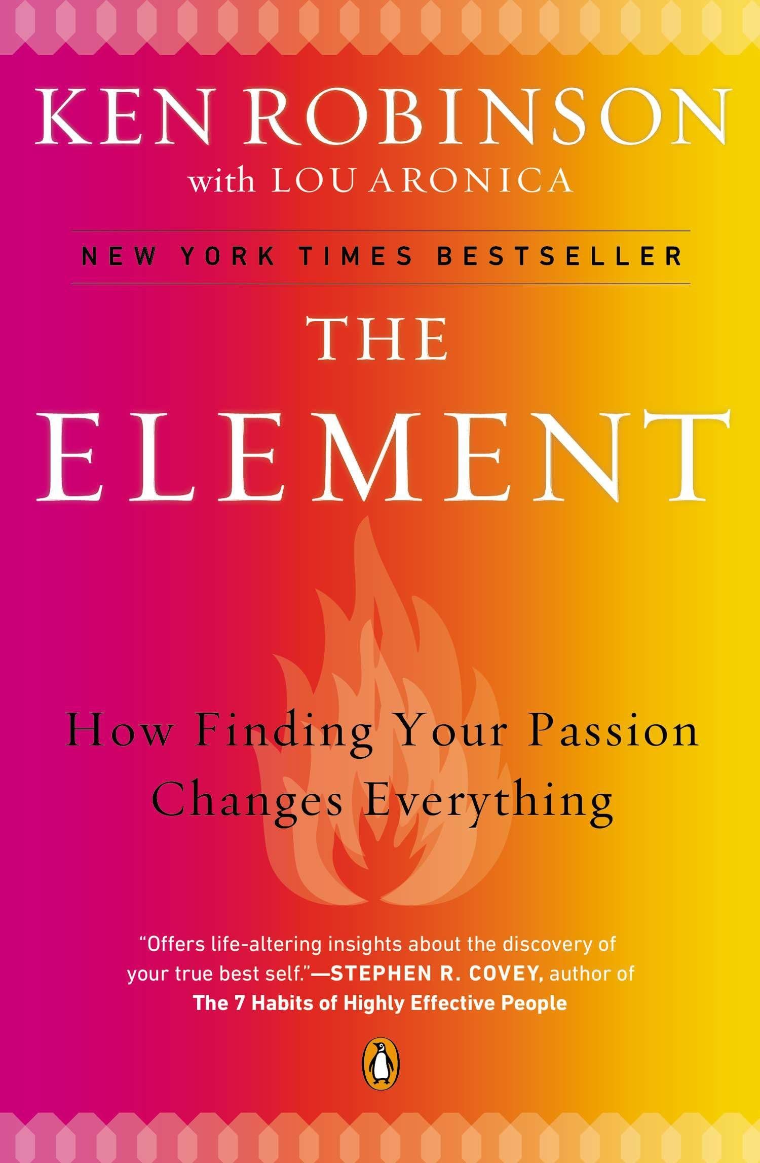 The Element: How Finding Your Passion Changes Everything,New