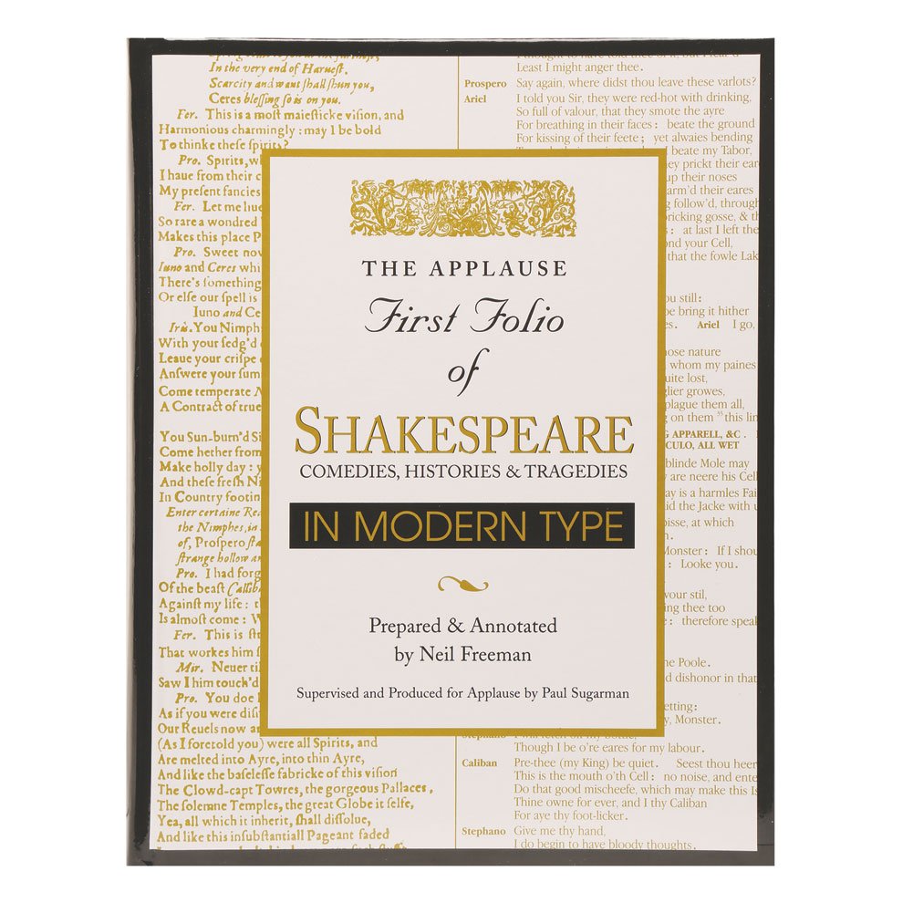 Applause First Folio of Shakespeare in Modern Type: Comedies, Histories & Tragedies (Applause Books),Used
