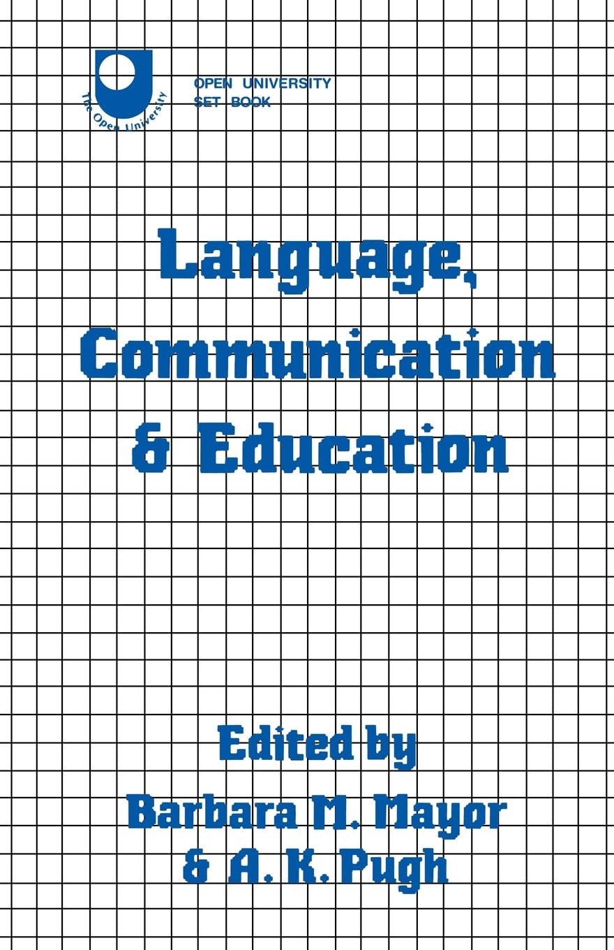 Language, Communication And Education (Open University Set Book),New