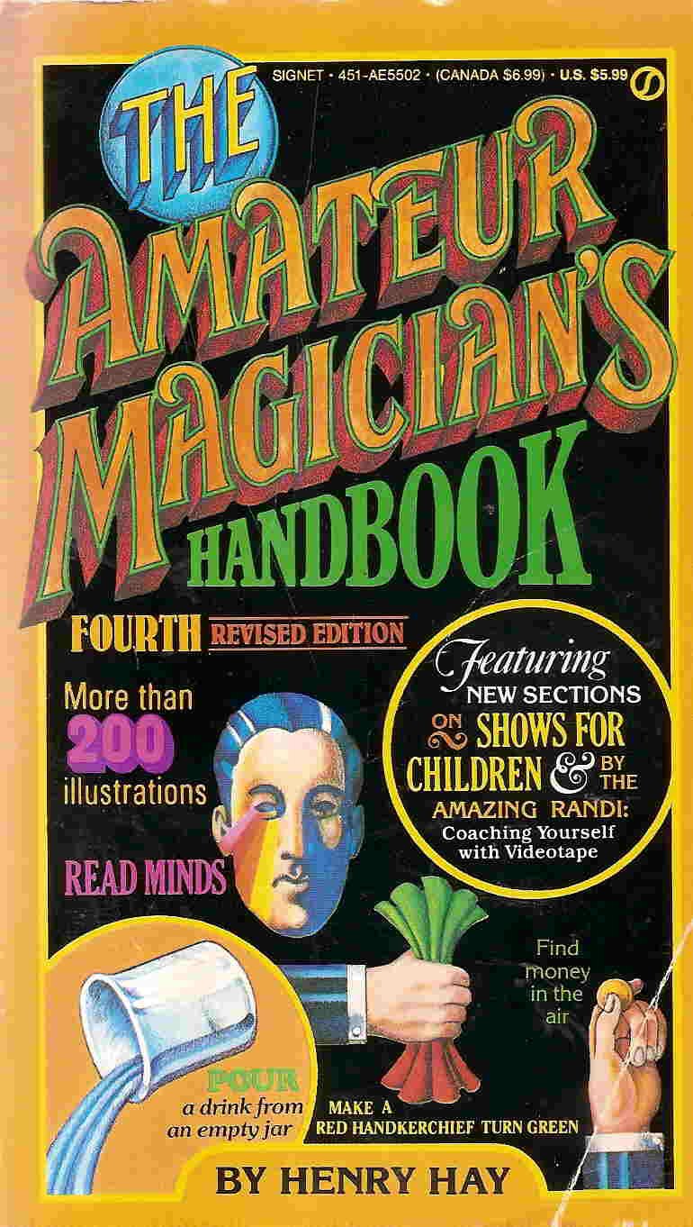 The Amateur Magician's Handbook: Fourth Revised Edition,Used