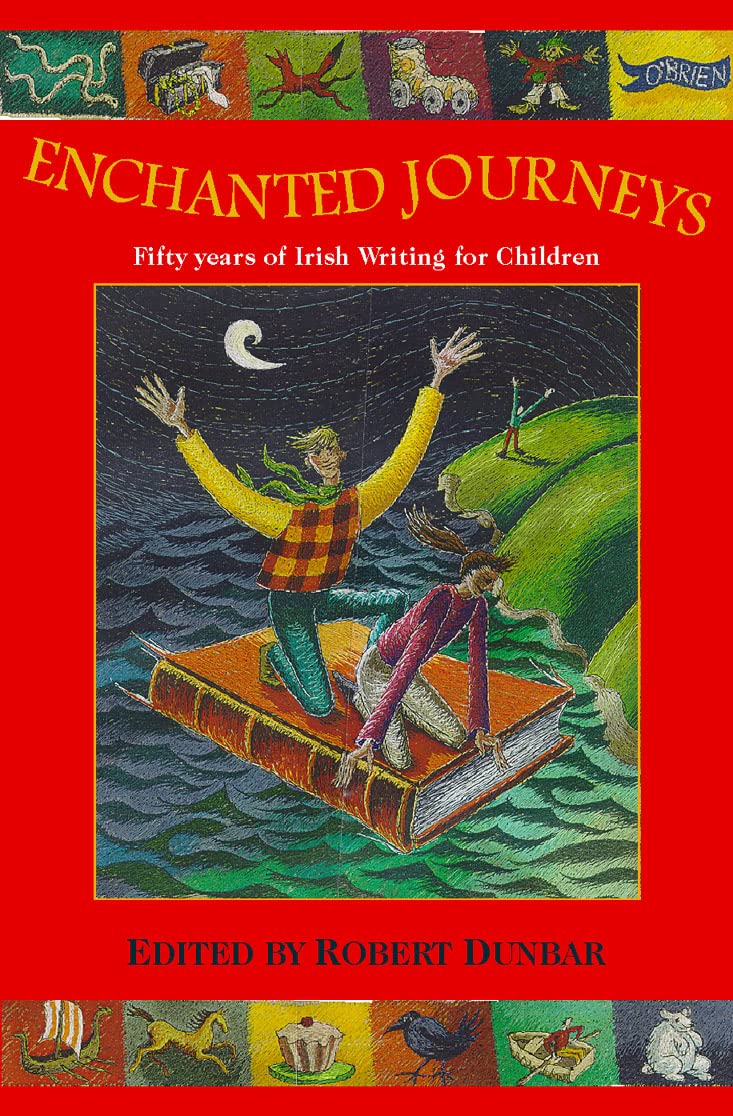 Enchanted Journeys: Fifty Years of Irish Writing for Children,Used