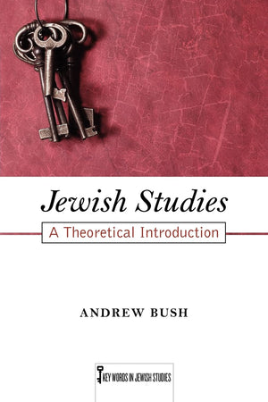 Jewish Studies: A Theoretical Introduction (Volume 1) (Key Words in Jewish Studies),Used