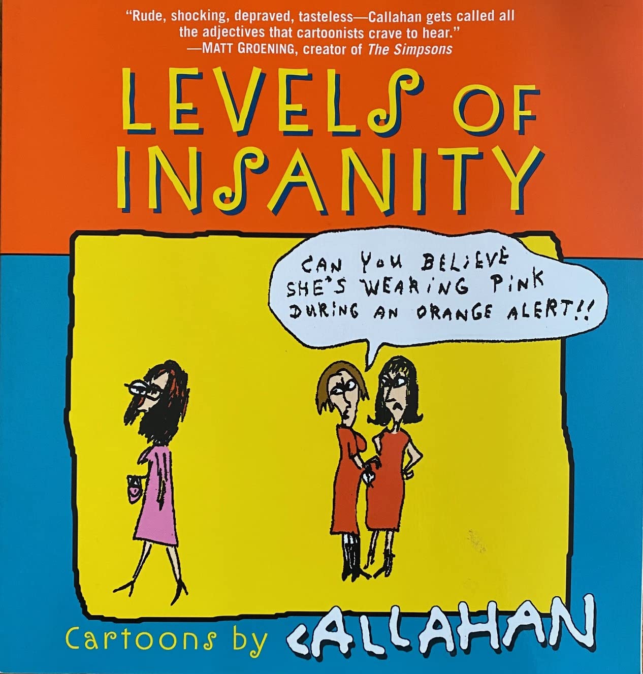 Levels Of Insanity: Cartoons By Callahan-new