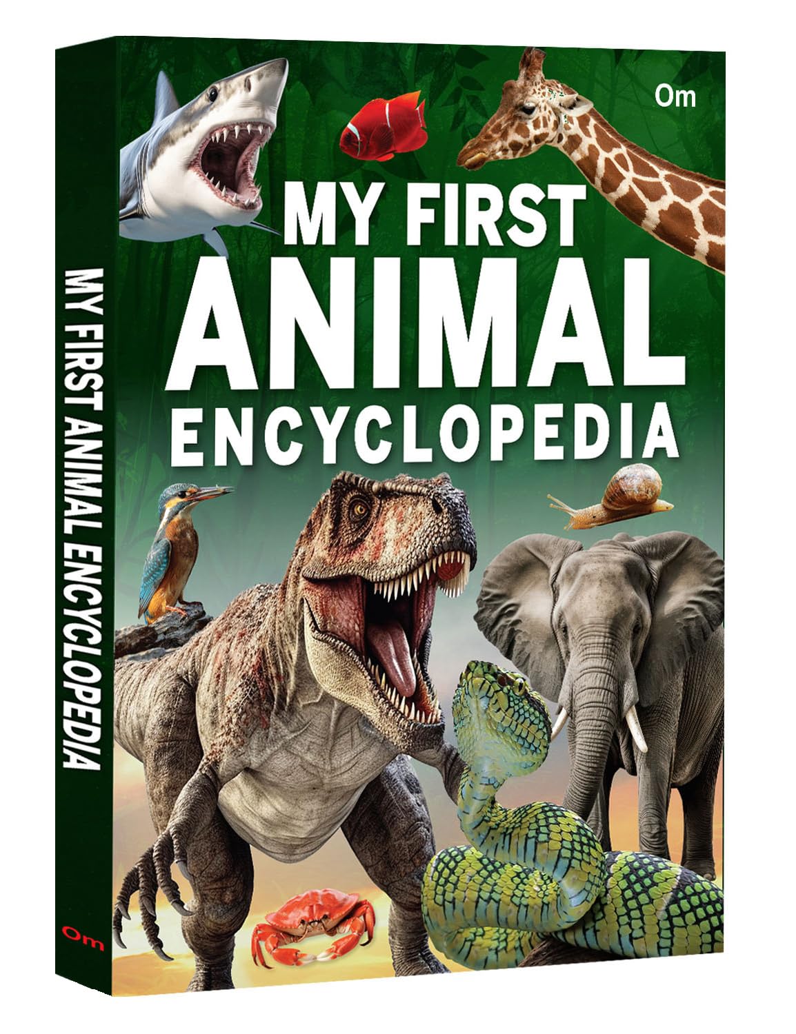 My First Animal Encyclopedia: Discover The Wonderful World Of Animals | Wildlife | Fun Facts | Adventures | Habitats | Animal Friends
