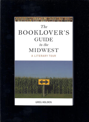The Booklover's Guide to the Midwest: A Literary Tour,Used