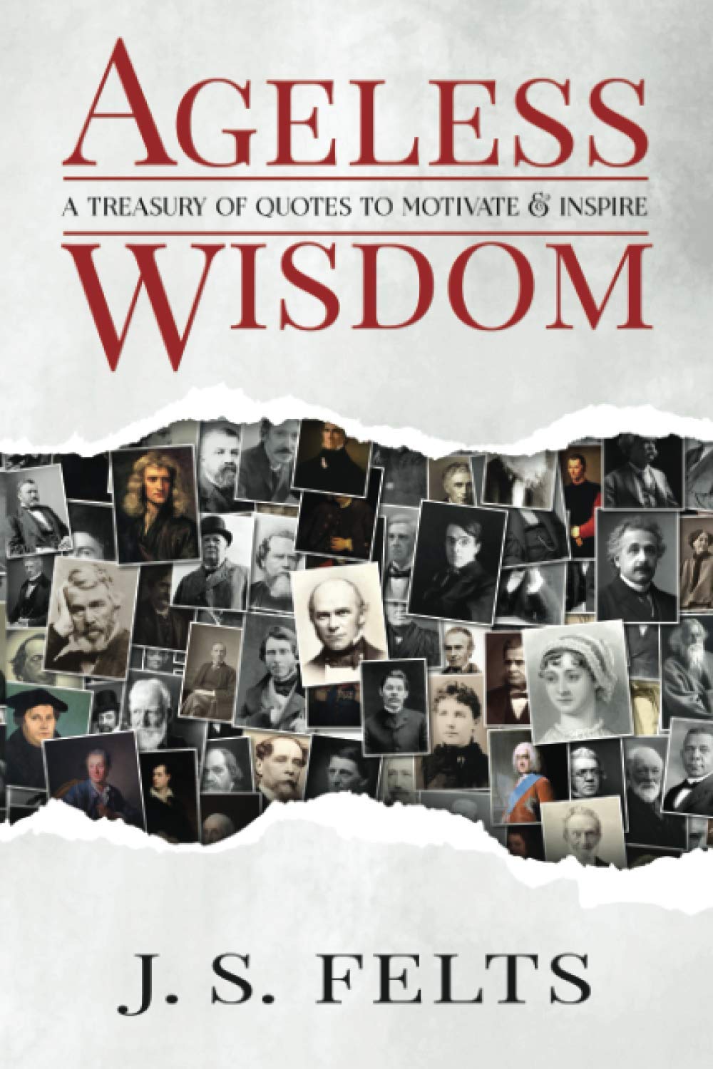 Ageless Wisdom: A Treasury of Quotes to Motivate & Inspire,New