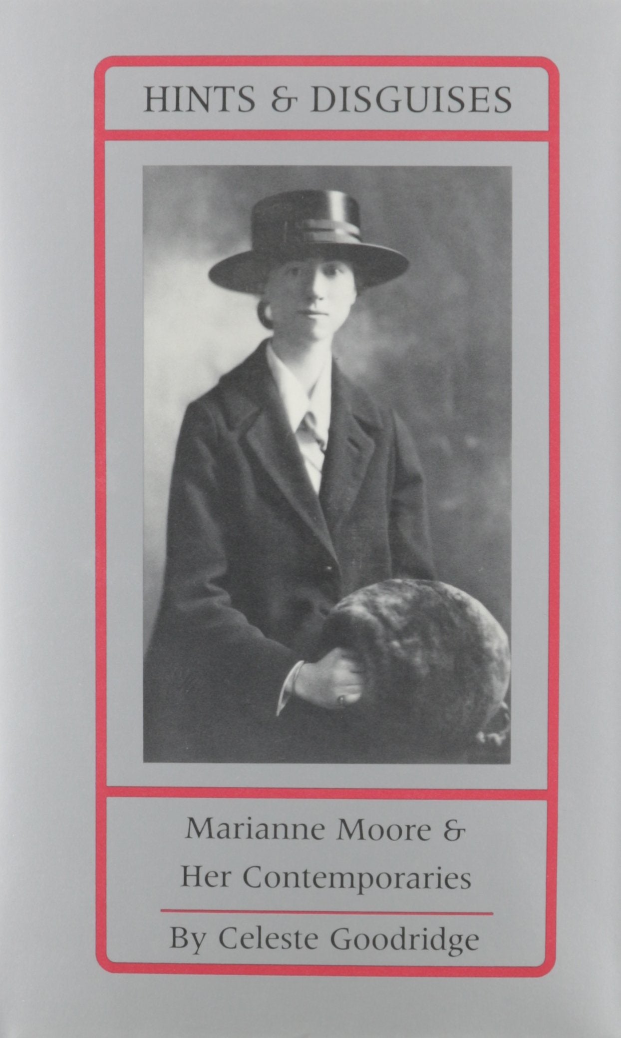 Hints And Disguises: Marianne Moore And Her Contemporaries,Used