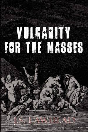 Vulgarity for the Masses,Used