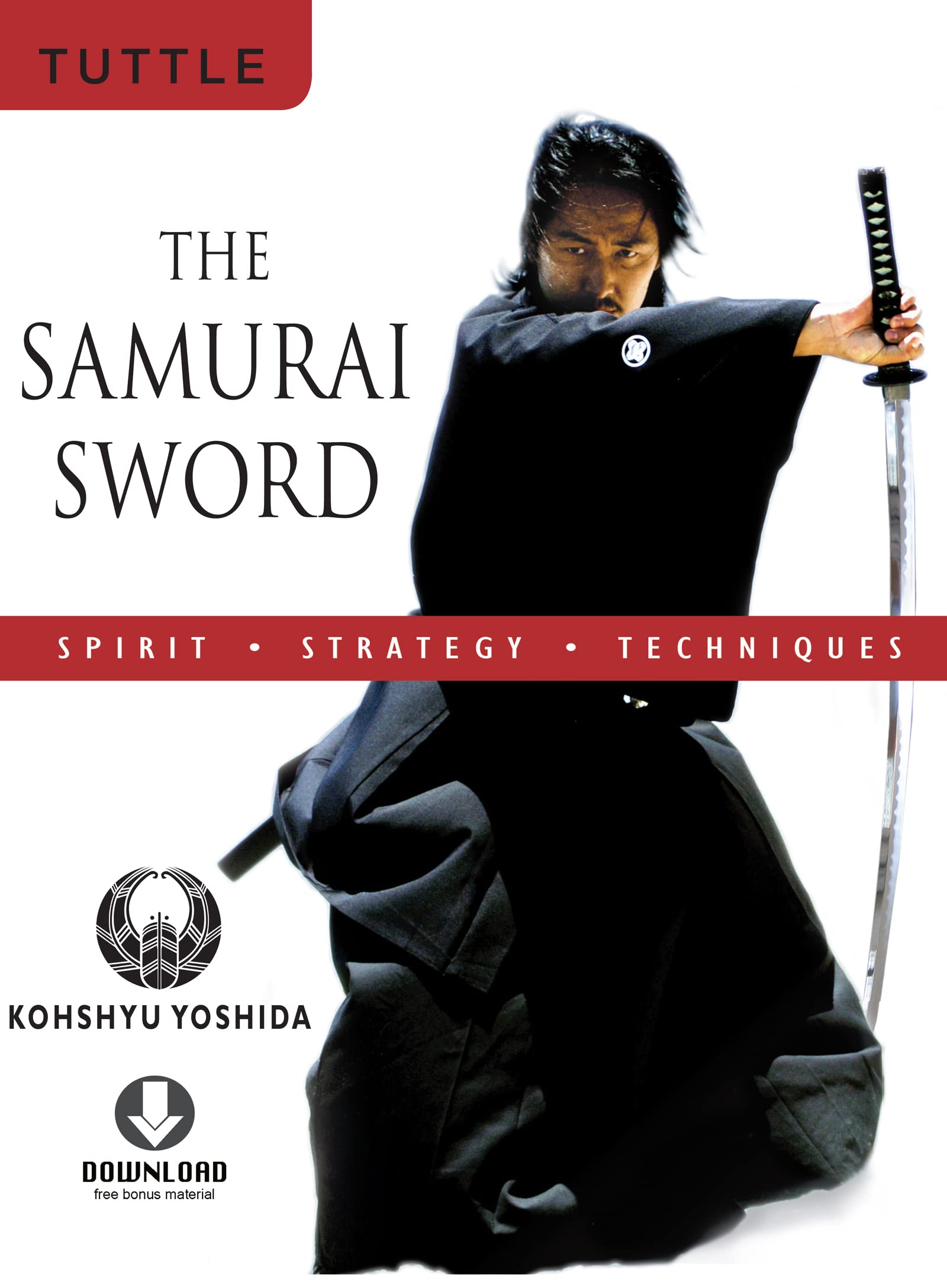 The Samurai Sword: Spirit * Strategy * Techniques: (Downloadable Media Included),Used