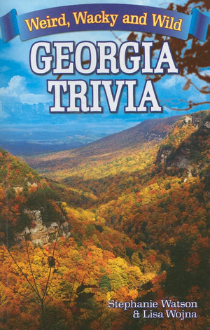 Georgia Trivia: Weird, Wacky and Wild,Used