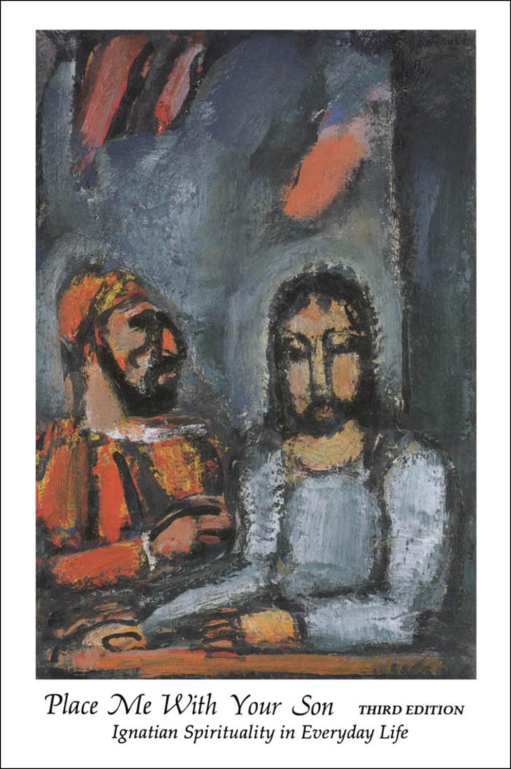 Place Me With Your Son: Ignatian Spirituality in Everyday Life (Not In A Series),Used