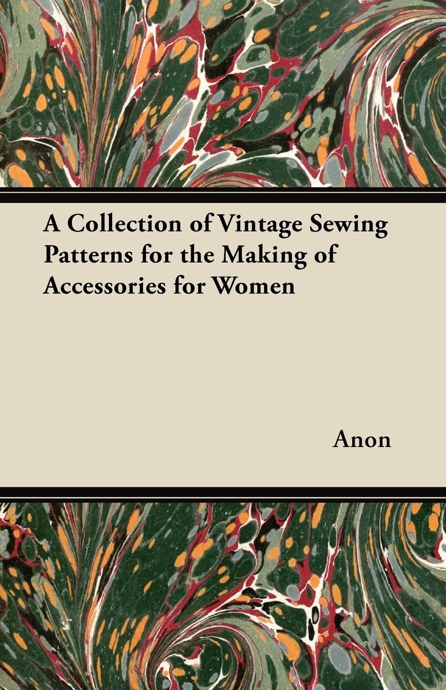 A Collection of Vintage Sewing Patterns for the Making of Accessories for Women,Used