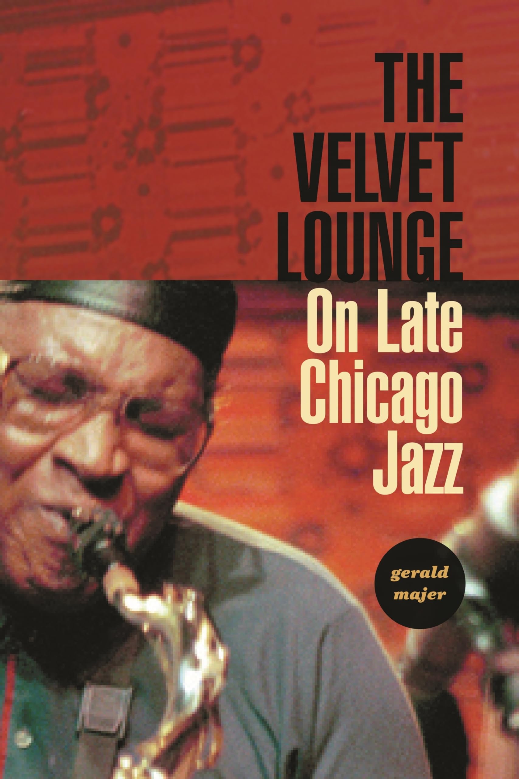 The Velvet Lounge: On Late Chicago Jazz,Used