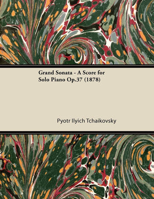 Grand Sonata  A Score For Solo Piano Op.37 (1878),Used