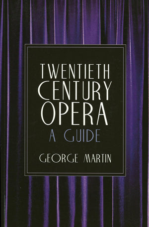 Twentieth Century Opera: A Guide (Limelight),New