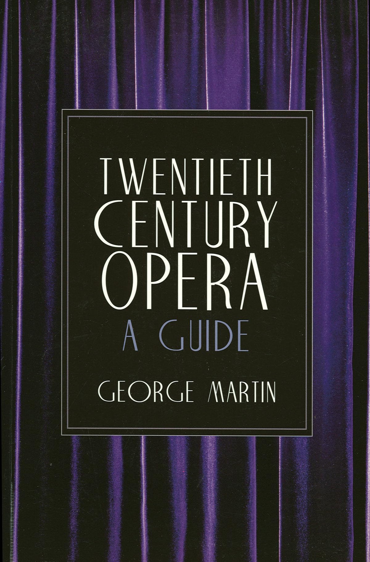 Twentieth Century Opera: A Guide (Limelight),Used