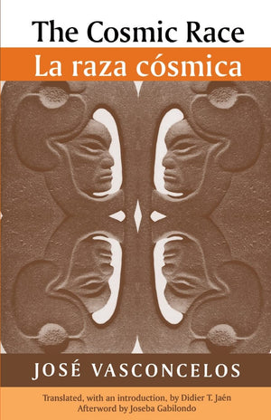 The Cosmic Race / La Raza Cosmica (Race In The Americas),New