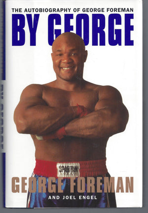 By George:: The Autobiography Of George Foreman,New