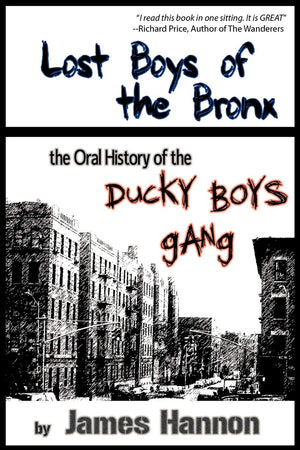 Lost Boys of the Bronx: The Oral History of the Ducky Boys Gang,Used