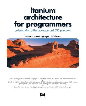 Itanium Architecture for Programmers: Understanding 64Bit Processors and EPIC Principles,Used
