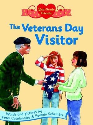 The Veterans Day Visitor (Second Grade Friends),New