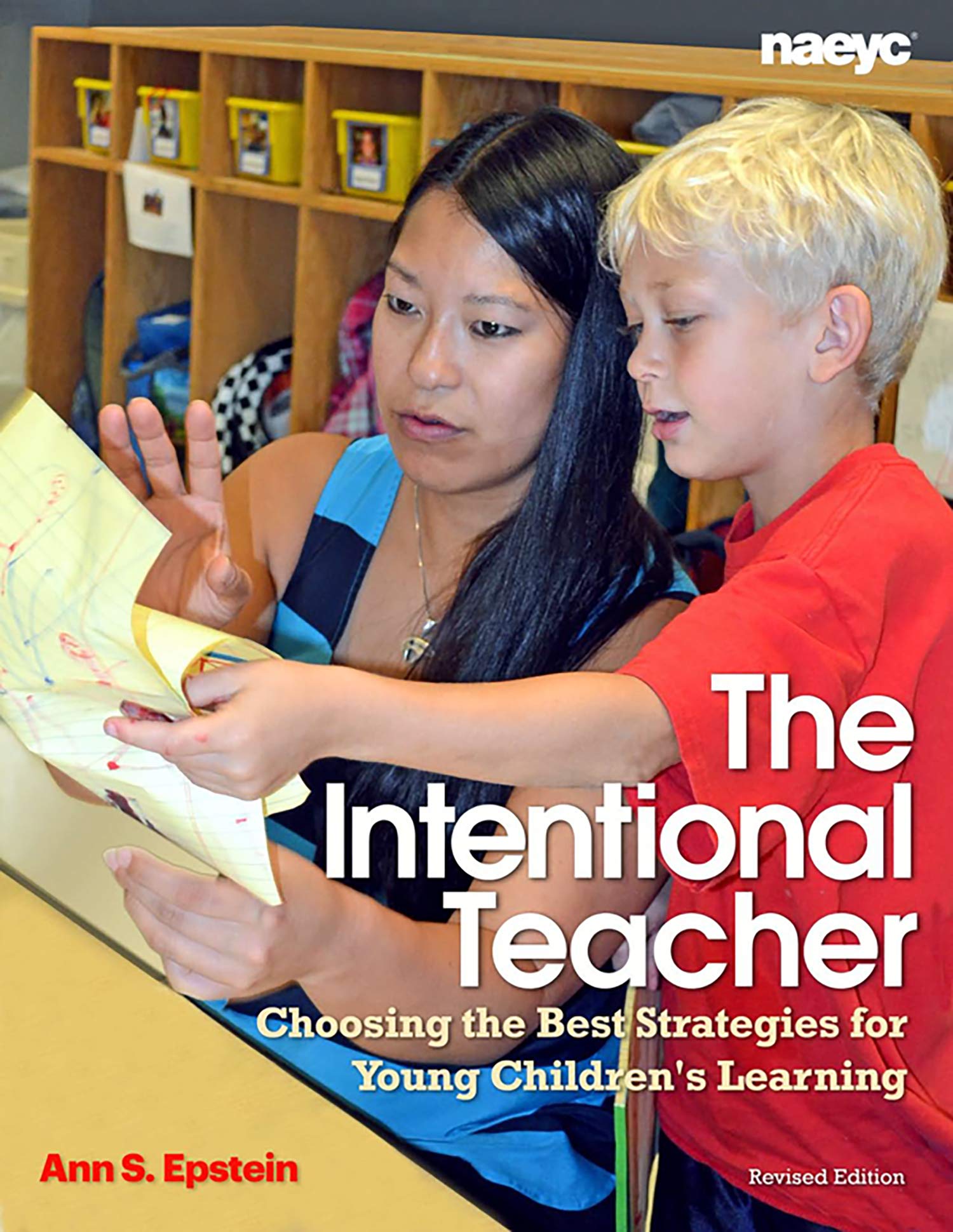 The Intentional Teacher: Choosing the Best Strategies for Young Children s Learning