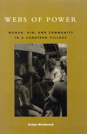 Webs of Power: Women, Kin, and Community in a Sumatran Village,Used