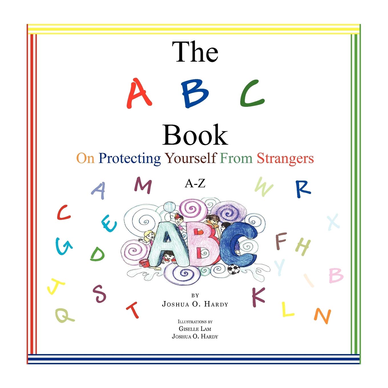 The A B C Book on Protecting Yourself from Strangers: AZ,Used