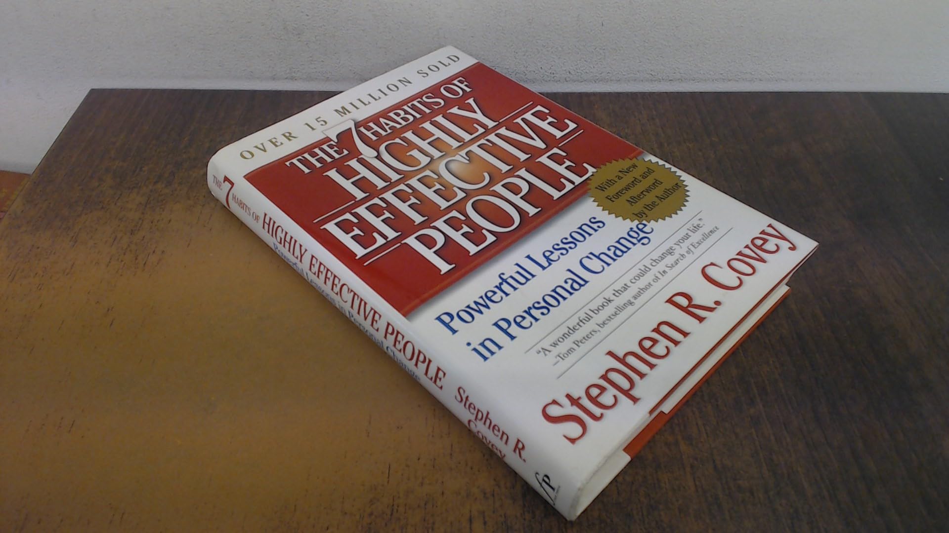 The 7 Habits Of Highly Effective People: Powerful Lessons In Personal Change