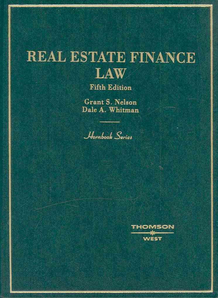 Real Estate Finance Law (Hornbook),Used