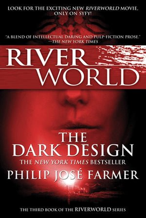 The Dark Design: The Third Book of the Riverworld Series (Riverworld, 2),Used