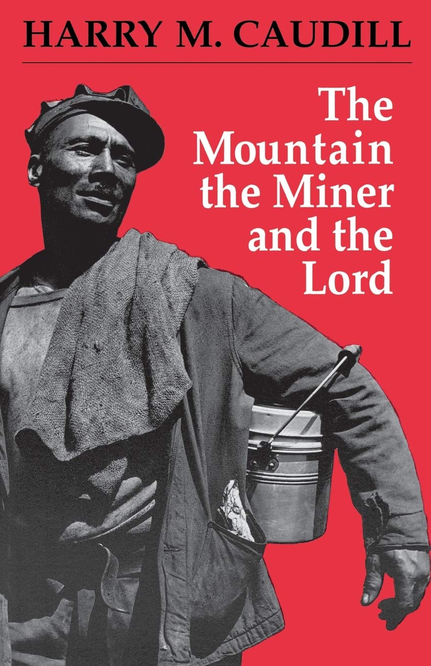 The Mountain, The Miner, And The Lord And Other Tales From A Country Law Office,Used