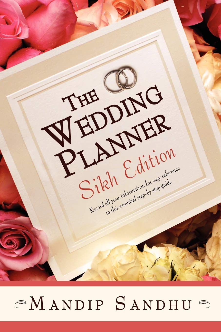 The Wedding Planner Sikh Edition: Record all your information for easy reference in this essential stepbystep guide,Used