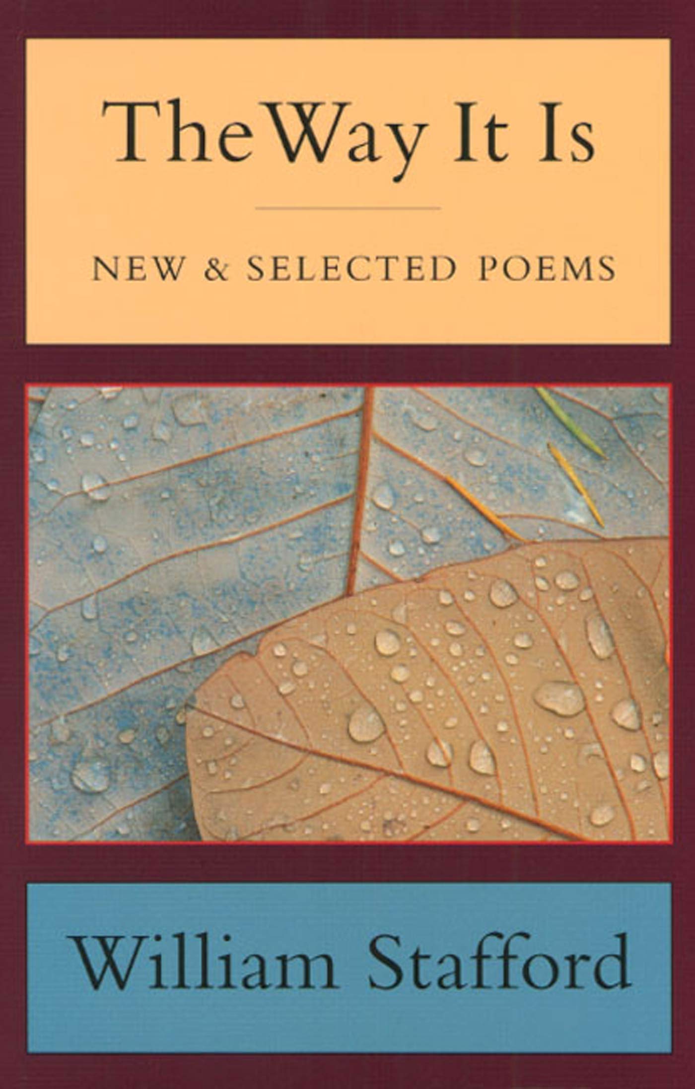 The Way It Is: New And Selected Poems
