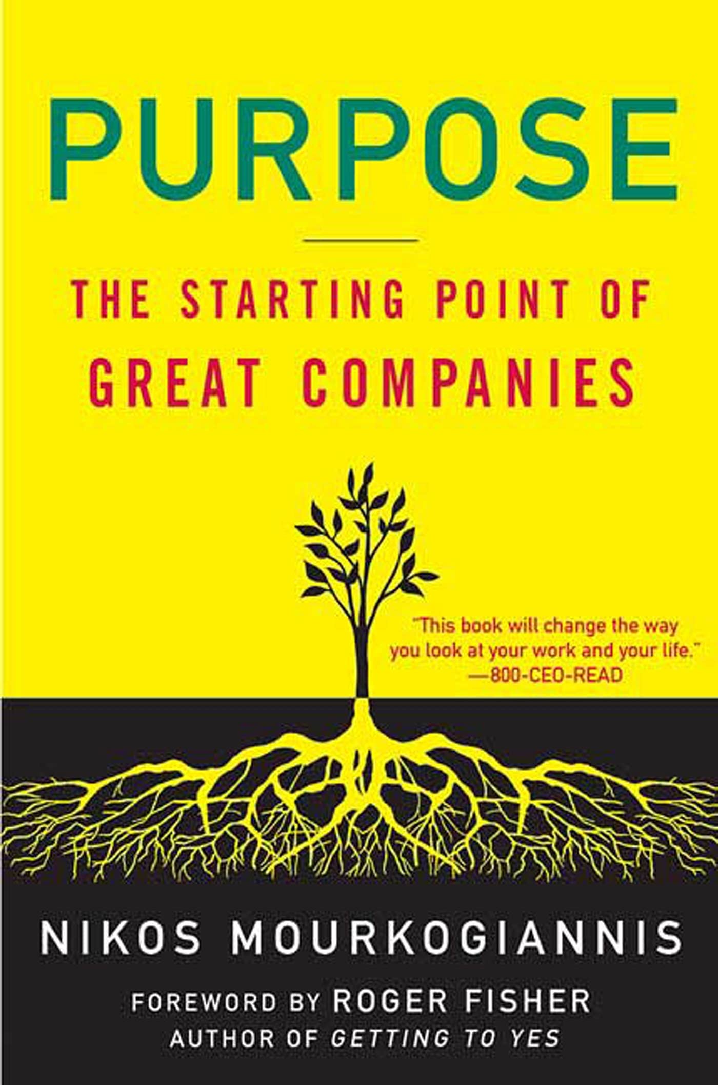 Purpose: The Starting Point of Great Companies: The Starting Point of Great Companies,New