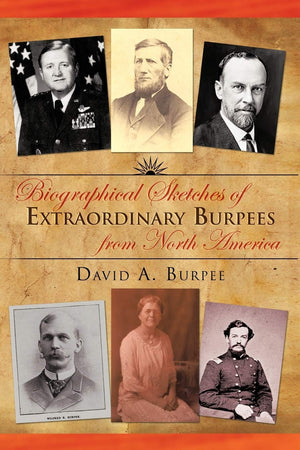 Biographical Sketches of Extraordinary Burpees From North America,New