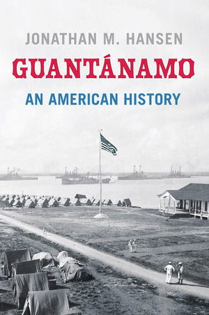 Guantnamo: An American History,Used