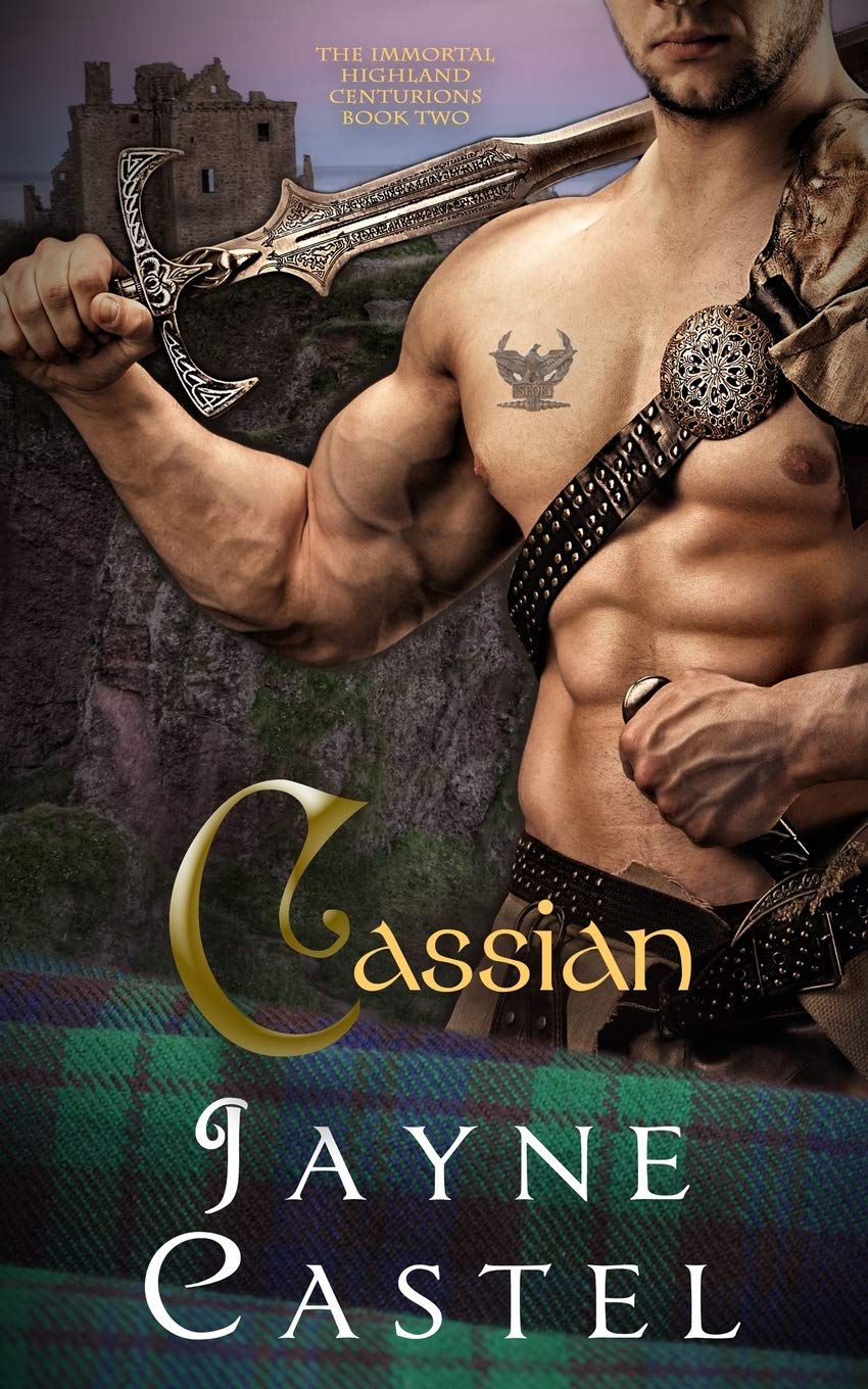 Cassian: Medieval Scottish Romance (The Immortal Highland Centurions),Used