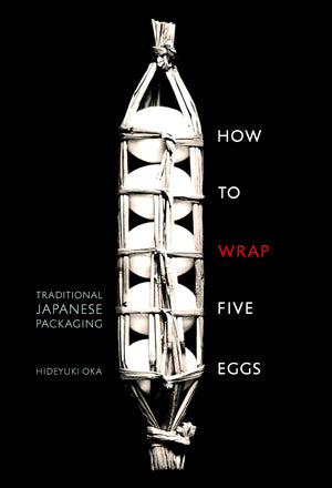 How To Wrap Five Eggs: Traditional Japanese Packaging