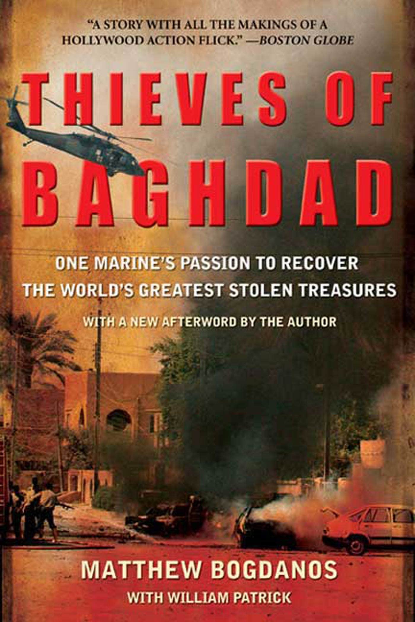 Thieves of Baghdad: One Marine's Passion to Recover the World's Greatest Stolen Treasures,Used
