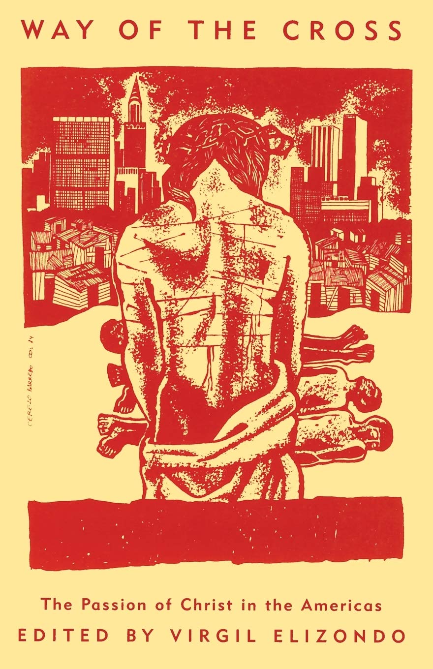 Way of the Cross: The Passion of Christ in the Americas (Celebrating Faith: Explorations in Latino Spirituality and Theology),Used