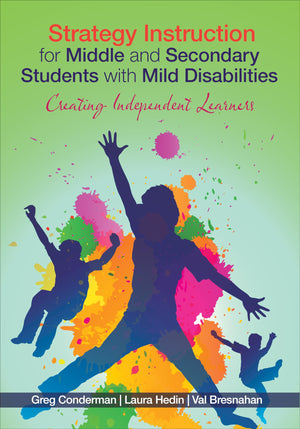 Strategy Instruction for Middle and Secondary Students with Mild Disabilities: Creating Independent Learners,Used