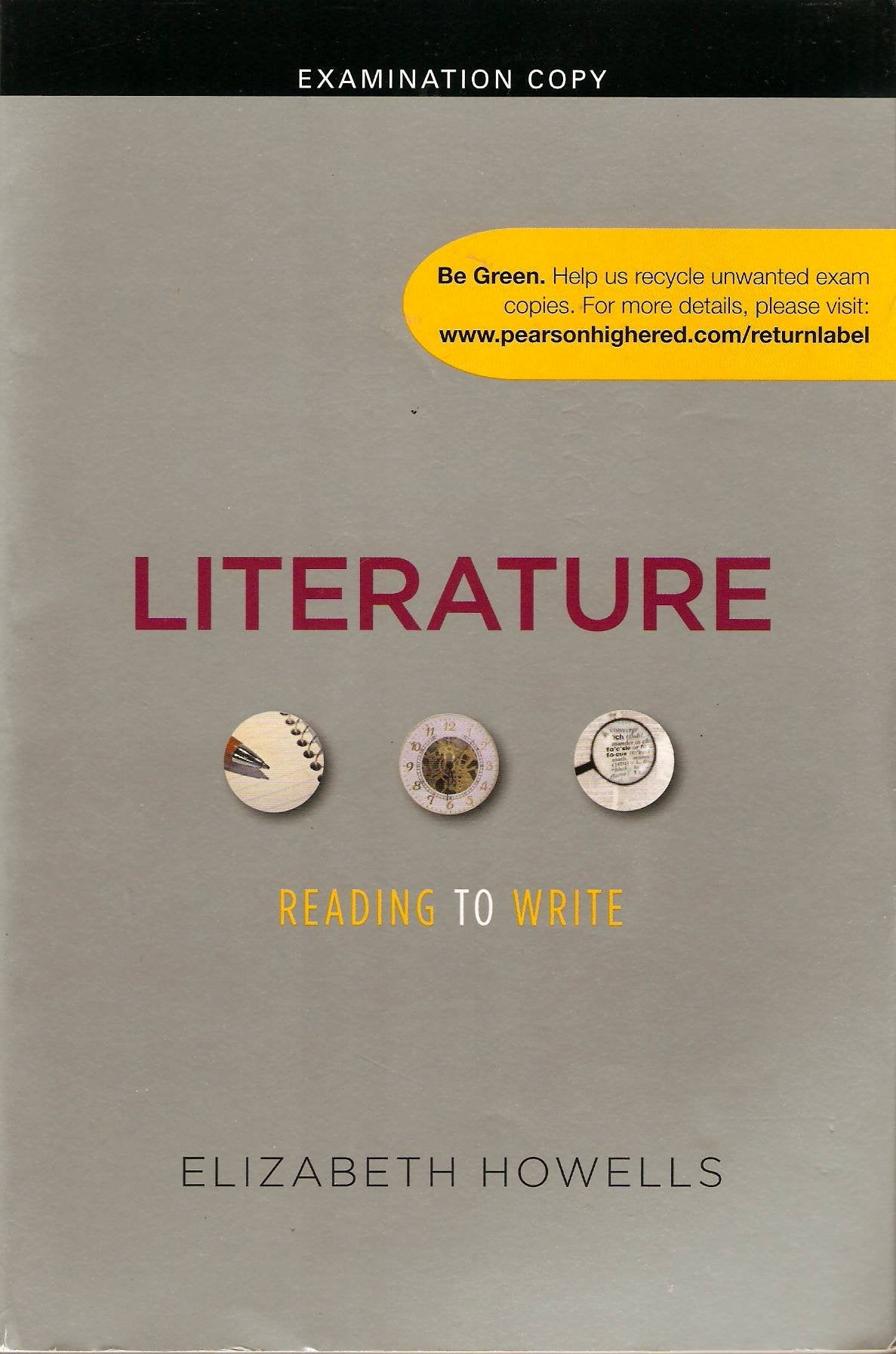 Literature Reading to Write 2011 with My Literature Lab Access Card Examination Copy Paperback,Used