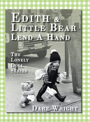 Edith And Little Bear Lend A Hand: The Lonely Doll Series,Used