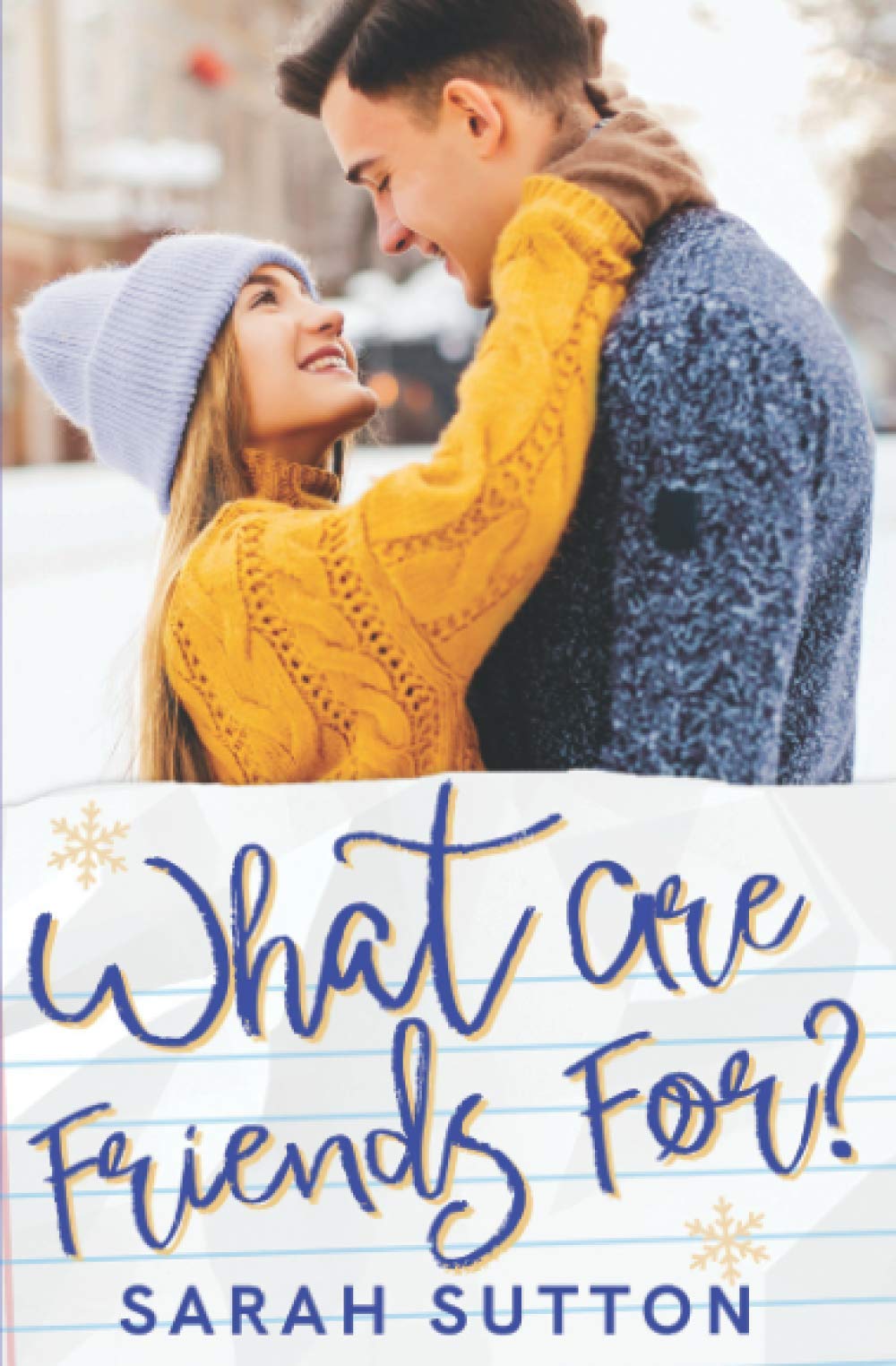 What Are Friends For?: A Friends to Lovers Romance (Love in Fenton County),Used