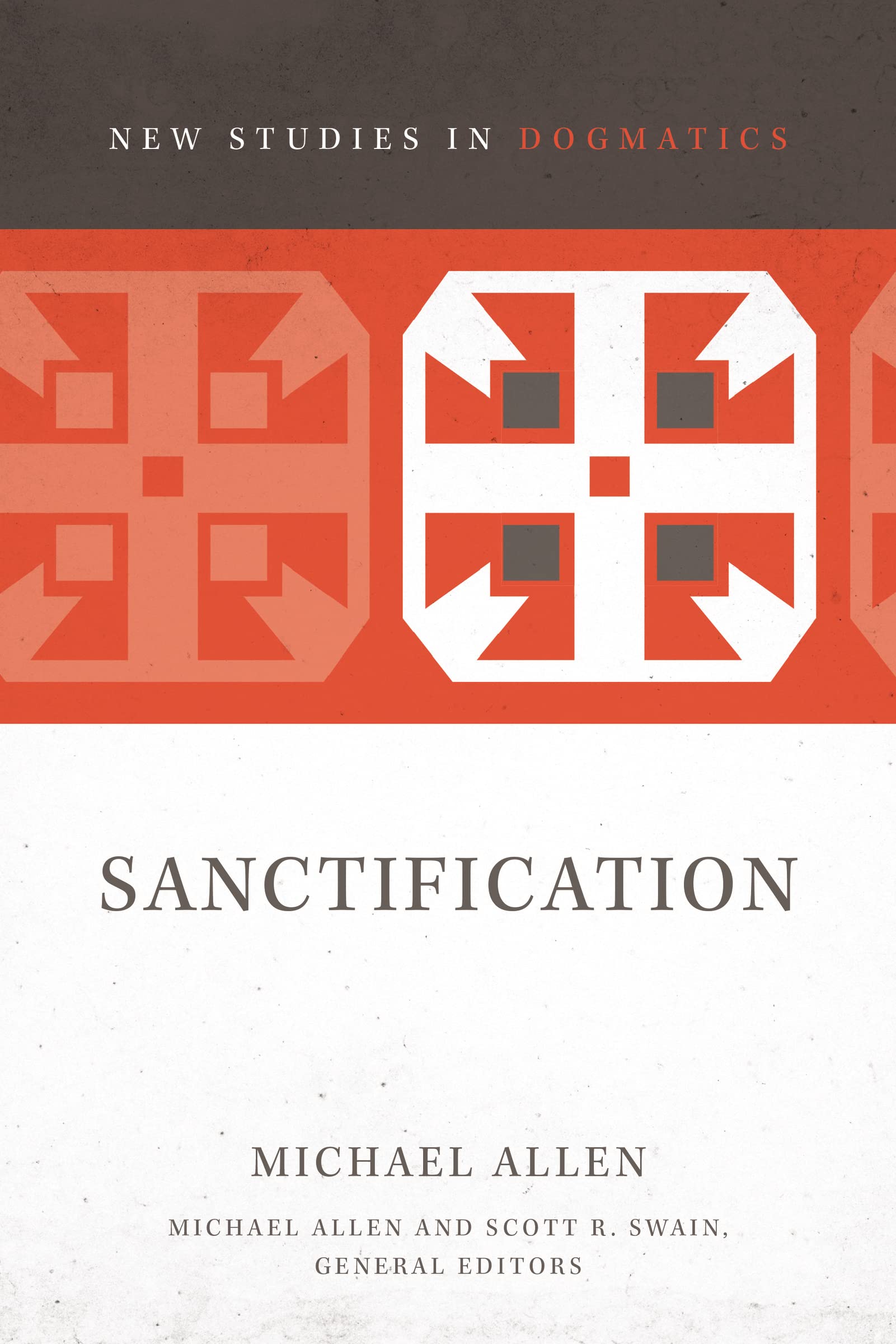 Sanctification (2) (New Studies in Dogmatics),Used