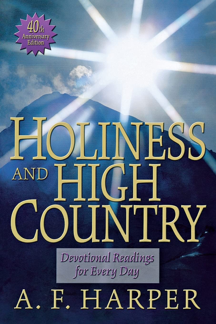 Holiness and High Country: Devotional Readings for Every Day,Used