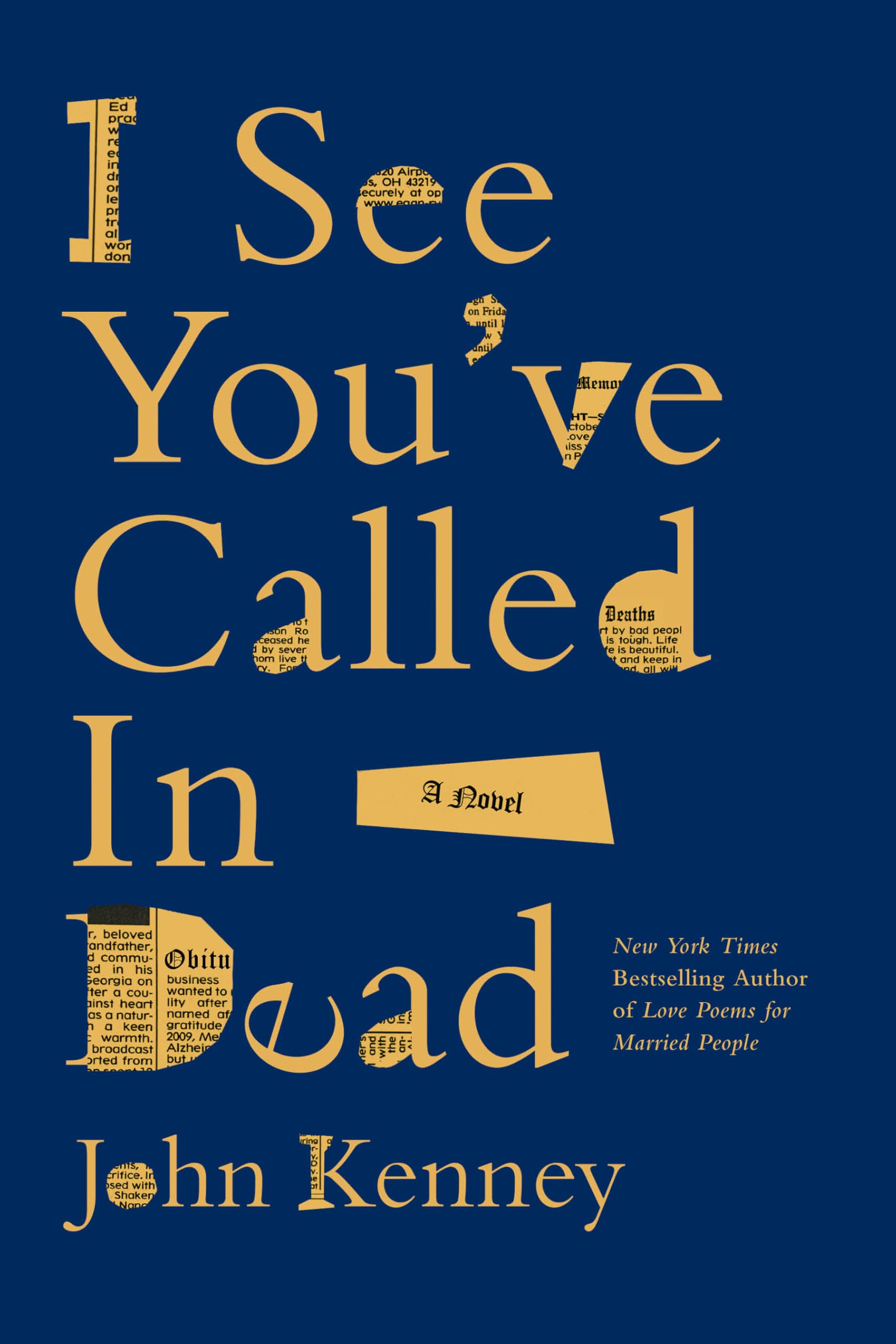 I See YouVe Called In Dead: A Novel
