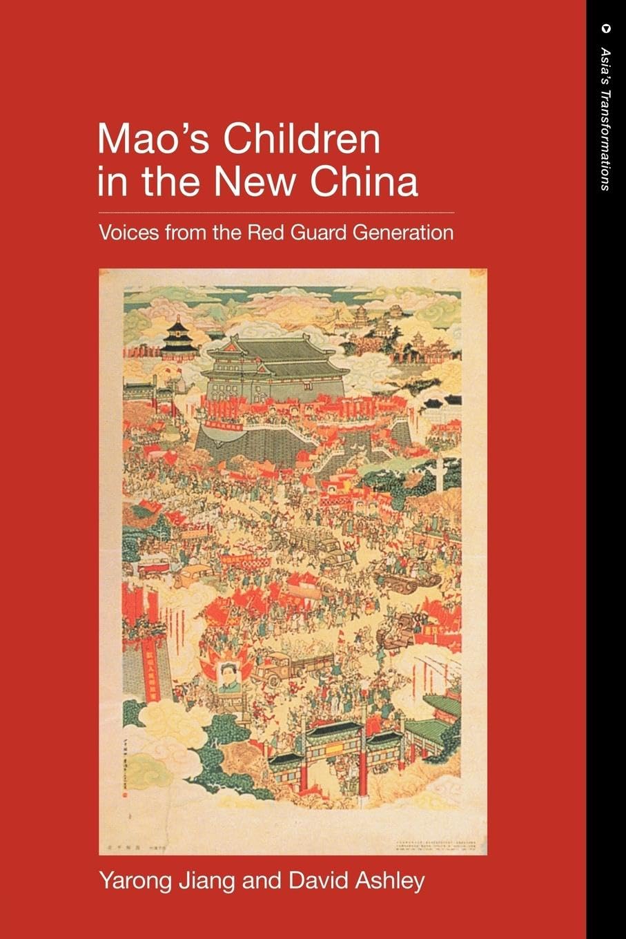 Mao?S Children In The New China: Voices From The Red Guard Generation (Asia'S Transformations),Used